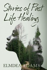 Stories of Past Life Healing