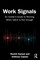 Work Signals
