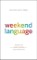 Weekend Language