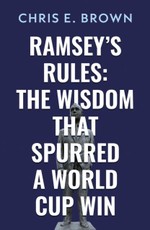 Ramsey's Rules: The Wisdom that Spurred a World Cup Win