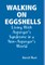Walking on Eggshells