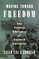 Moving Toward Freedom