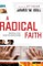 Radical Faith