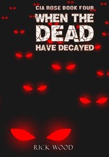 When the Dead Have Decayed