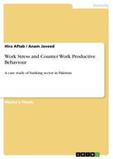 Work Stress and Counter Work Productive Behaviour