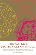 The Watkins Dictionary of Magic