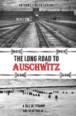 The Long Road to Auschwitz