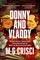 Donny and Vladdy: Politically-Incorrect, Curiously Candid Conversations Between the World's Two Most Controversial Leaders