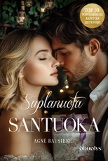 SUPLANUOTA SANTUOKA. Bestselerių autorės Agnės Bausienės romanas, kuris privers jus juoktis, verkti ir įsimylėti iš naujo SUPLANUOTA SANTUOKA. Bestselerių autorės Agnės Bausienės romanas, kuris privers jus juoktis, verkti ir įsimylėti iš naujo