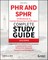 Phr and Sphr Professional in Human Resources Certification Complete Study Guide