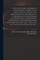 A Letter From a Member of Parliament to One of His Constituents, on the Late Proceedings of the House of Commons in the Middlesex Elections. With a Postscript, Containing Some Observations on a Pamphlet Entitled, The Case of the Late Election for The...