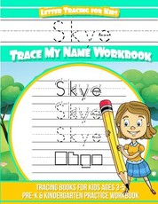Skye Letter Tracing for Kids Trace My Name Workbook