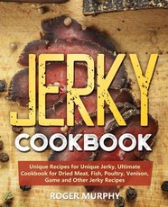 Jerky Cookbook