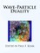 Wave-Particle Duality