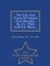 The Life and Times of Colonel Fred Burnaby, by J.R. Ware and R.K. Mann... - War College Series
