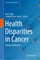 Health Disparities in Cancer