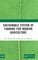 Sustainable System of Farming for Modern Agriculture