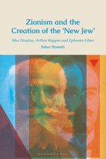 Zionism and the Creation of the 'New Jew'