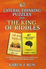 67 Lateral Thinking Puzzles And The King Of Riddles
