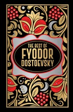 Fyodor Dostoevsky (Deluxe Hardbound Edition)