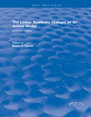 The Lesser Bushbaby (Galago) as an Animal Model: Selected Topics