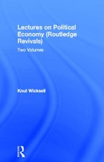 Wicksell, K: Lectures on Political Economy (Routledge Reviva