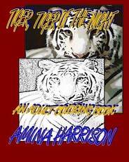 Tiger, Tiger of the NIght