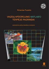 Vaizdų apdorojimo Matlab’o terpėje pagrindai