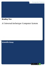 Tice, B: Universal Archetype Computer System