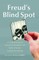 Freud's Blind Spot