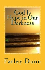 God Is Hope In Our Darkness Vol. 1