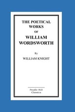 The Poetical Works Of William Wordsworth