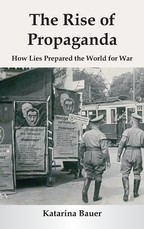 The Rise of Propaganda