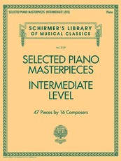 Selected Piano Masterpieces - Intermediate Level
