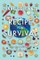 Recipe for Survival