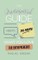 The Quintessential Guide on How to Do More of What you Love for Entrepreneurs