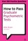 How to Pass Graduate Psychometric Tests