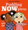 Pudding Now Please