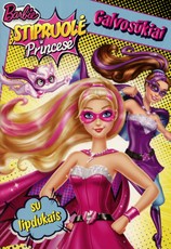 Barbie. Stipruolė princesė. Galvosūkiai su lipdukais