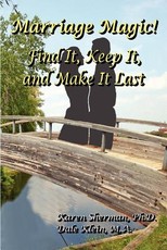 Marriage Magic! Find It, Keep It, and Make It Last