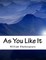 As You Like It