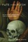 Fate of the Flesh
