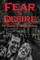 Fear & Desire