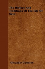 The History and Traditions of the Isle of Skye