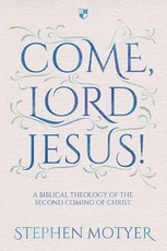 Come, Lord Jesus!