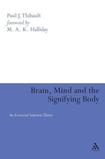 Brain, Mind and the Signifying Body