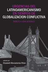 Urgencias del Latinoamericanismo En Tiempos de Globalizacion Conflictiva