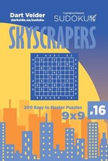 Sudoku Skyscrapers - 200 Easy to Master Puzzles 9x9 (Volume 16)