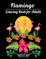 Flamingo Coloring Book for Adults
