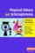 Physical Illness and Schizophrenia